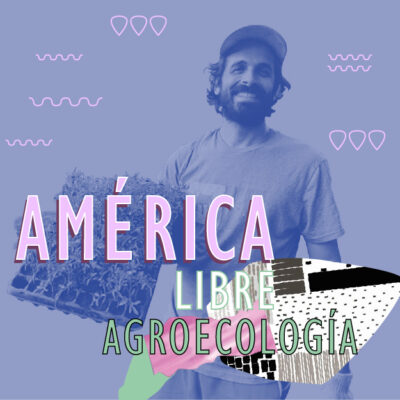 América Libre Agroecología